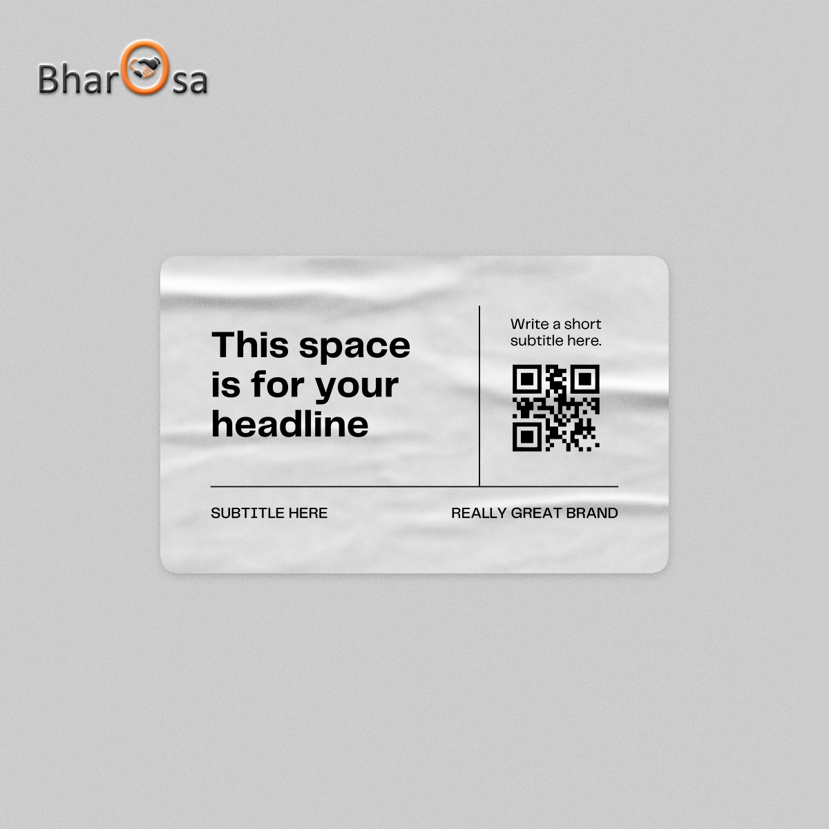 Placeholder design with customizable text and QR code on a gray background, featuring the Bharosa brand.